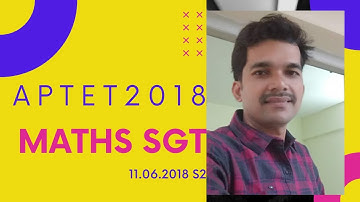 APTET 2018 MATHS SGT PREVIOUS PAPERS 11.10.2018 S2