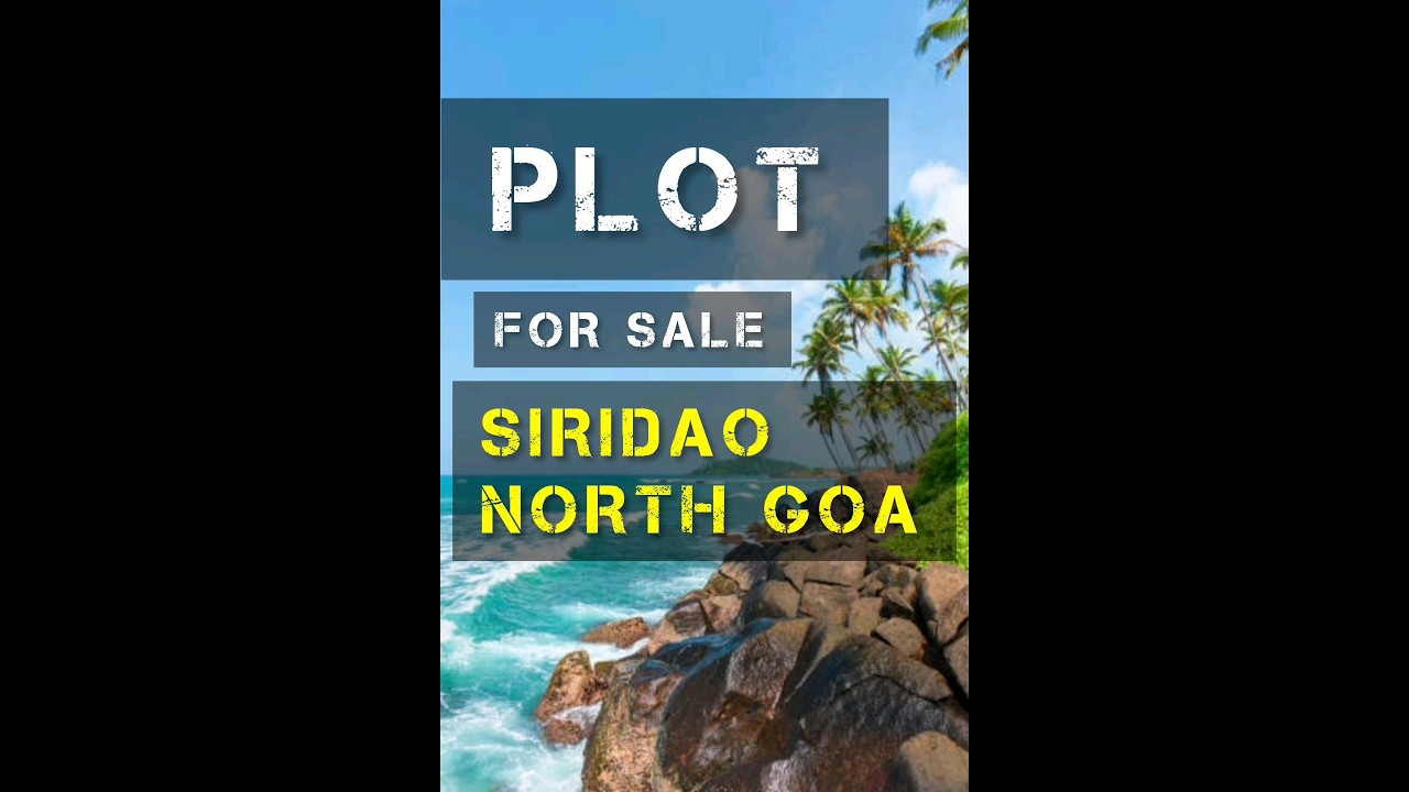 Plot For Sale Goa, Siridao. 5 mins from beach 