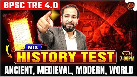 BPSC TRE 4.0 | Bihar Teacher Mix History Practice Set | Complete History Test for BPSC Teacher Exams