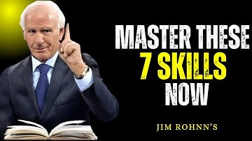 7 Skills That Quietly Make You Rich | Jim Rohn
