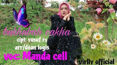 lagu lampung: BUKHUBAH CAKHA. cipt: yusuf RS_arr/dean logis: voc: Manda cell