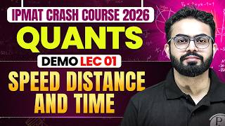 Speed, Distance &amp; Time | IPMAT Crash Course Demo Lec 01 | Quants for IPMAT 2026