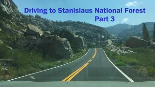 Driving to Stanislaus National Forest (Part 3)