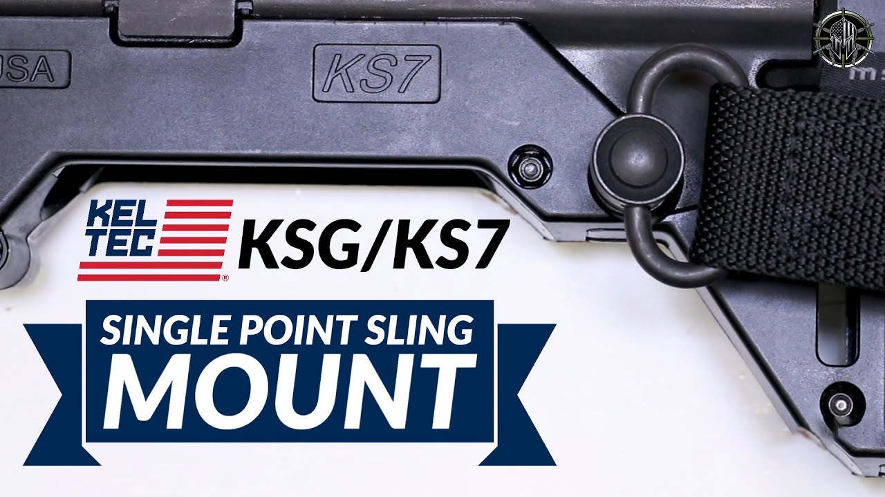 KEL-TEC KSG & KS7 Single Point Sling Mount - KEL TEC KSG Accessories .....