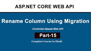 Rename Column in Database Using EF Core Migration | ASP.NET Core