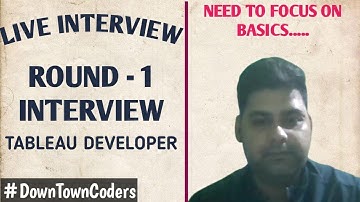 TABLEAU TRICKY INTERVIEW SESSION |  FOCUS ON YOUR BASICS | DownTownCoders