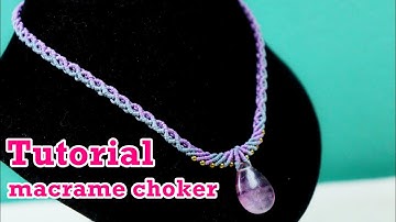 Macrame choker tutorial-Handmade diy jewelry-How to make necklace-Gemstone-Waxed thread-เชือกเทียน
