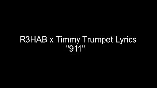 R3HAB x Timmy Trumpet - 911  (Lyrics)