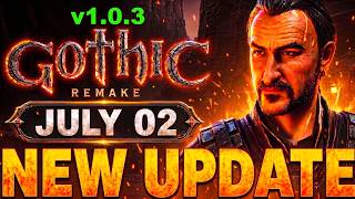 Gothic 1 Remake Update 1.0.3 Patch - Massive Quest Fixes, Stability Improvements & More