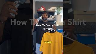 How to Crop Your Shirts Perfectly!