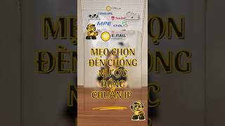 Mẹo Chọn Đèn Chống Nước Chuẩn IP | ELMALL
