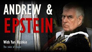 Andrew and Epstein - Why the Rule of Law Still Topples the Powerful in the UK!