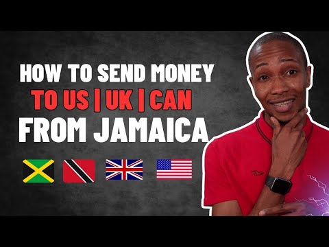 How To Send Money From Jamaica To US | UK | Canada