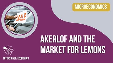 Information Economics - Akerlof and the Market for Lemons