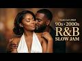 Classic Love R&B❤️90s · 2000s R&B Slow Jams | Smooth Love Songs & Relaxing Romantic Vibes Late Night