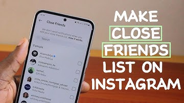 How to Make Close Friends List on Instagram