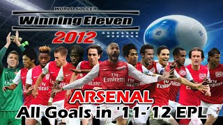 Download lagu [PS2] PES 2011 ARSENAL All Goals in '11-'12 EPL