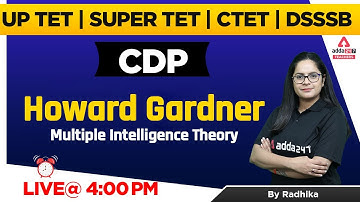 CTET/UPTET/SUPER TET/DSSSB 2022 | CDP | Howard Gardner Multiple Intelligence Theory