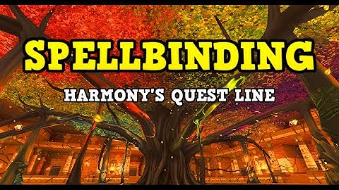 Wizard101 : HARMONY ~ BALANCE SPELLBINDING QUEST LINE
