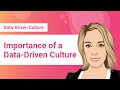 Importance of a Data-Driven Culture in Business