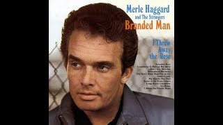 Branded Man by Merle Haggard, the title track from his album Branded Man