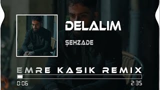 Şehzade - Delalım ( Emre Kaşık Remix ) | Ağlıyor Gözleri Geceleri Resimi