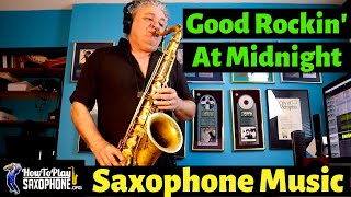 Video thumbnail of "Good Rockin' At Midnight Sax Cover - Saxophone Music with Backing Track"