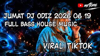 DJ ODIZ TERBARU JUMAT 19 JUNI 2026 FULL BASS | REMIX FUNKOT PALING ENAK DIDENGAR