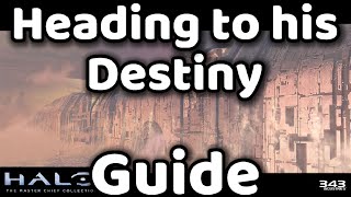 Halo MCC - Heading to his Destiny - Guide