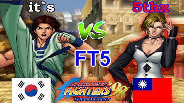 KOF 98 - it`s vs 5thx FT5