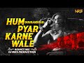 Hum Pyar Karne Wale Dhurandhar Ranveer Singh New Song Hum Pyar Karne Wale Dj Dhurandhar 2 Song