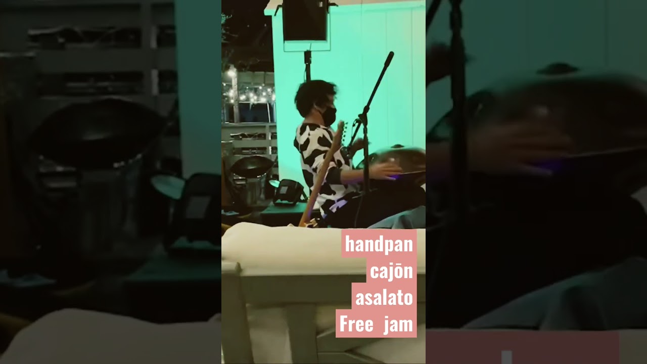 handpan,cajōn,asalato,Free jam
