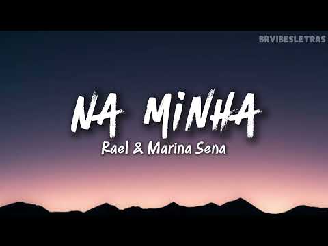 Na minha - Rael & Marina Sena (LETRA/LEGENDADO)