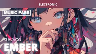 Electronic Music🔥Ember - KUWAGO 🔥No copyright Music🎵