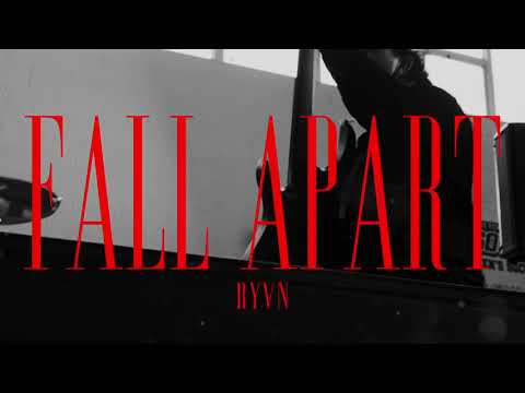 ryvn - FALL APART (Official Video)