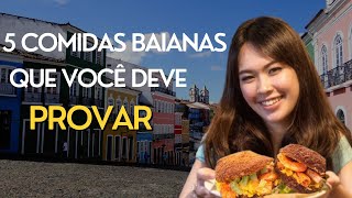 😋👉Comidas baianas que você deve comer.