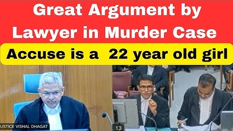 Great Argument by lawyer in Murder case. Accuse is a 22 year old girl. #thelegalnow