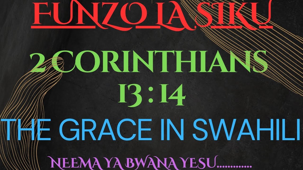 THE GRACE IN SWAHILI VERSION. YouTube