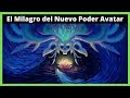 🔥El Milagro del Nuevo Poder Avatar (Parte 2)
