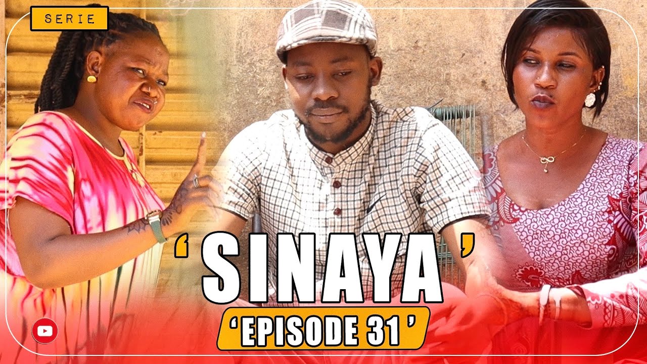 🚨SINAYA - EPISODE 31 - FILM SERIE LONG METRAGE MALIEN EN BAMBARA ( 2025 )