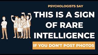 Why You Never Post Photos on Social Media — Psychology Explains