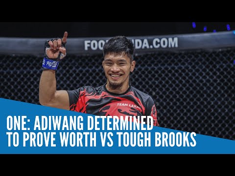 ONE: Adiwang determined to prove worth vs tough Brooks