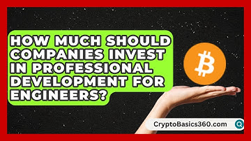 How Much Should Companies Invest in Professional Development for Engineers?