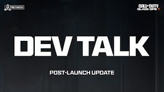 Dev Talk - Post-Launch Update Call Of Duty Black Ops 7