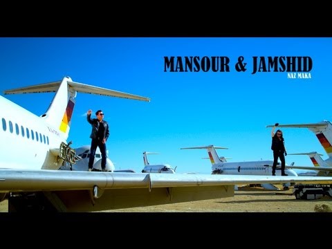MANSOUR & JAMSHID - NAZ MAKA منصور, جمشید - ناز مکه