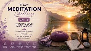 21-Day Meditation Challenge | Day 16 – Trusting Your Inner Wisdom screenshot 1