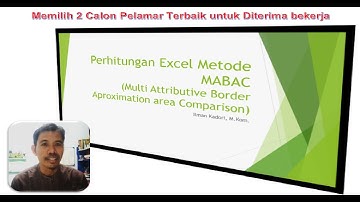 Perhitungan Excel Metode MABAC dalam Sistem Pendukung Keputusan