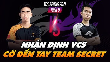 [NHẬN ĐỊNH TUẦN 9 VCS] GAM vs BTS - TS vs FL (4/4) | CỜ ĐẾN TAY TEAM SECRET!