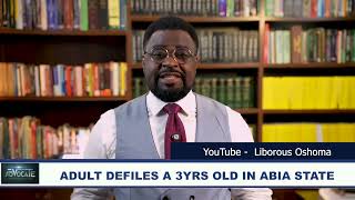ADULT DEFILES A 3YRS OLD IN ABIA STATE