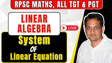 System Of Linear Equation | RPSC 1st & 2nd Grade Maths | TGT PGT MATHS